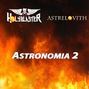 Holyblaster feat Astrelovith - Astronomia 2