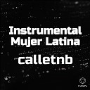 calletnb - Instrumental Mujer Latina