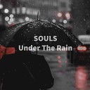 SOULS BEATS - Under The Rain