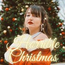 Maya Malkin - I Hope You Have a Horrible Christmas