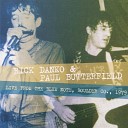 Rick Danko Paul Butterfield - Mystery Train Live