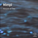 House of Tea - Mimpi