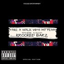 Krooked Barz - Take A Walk With My Team