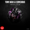 Tom Wax concious - HIGH TIDE