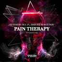 DJ Stress M C P Dmitrii Rostunov - Pain Therapy
