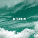 Soundstars - Low Slow Noise