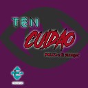 felix c feat stranger - Ten Cuidao