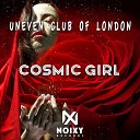 Uneven Club Of London - Cosmic Girl Afro House Mix