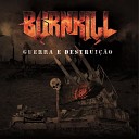 Burnkill - Sinfonia da Guerra Ao Vivo