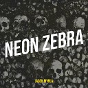 Jason Myrla - Neon Zebra