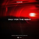 Monocule Marcus Santoro Higher Lane Nicky… - Only For The Night