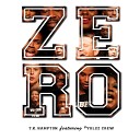 T K Hampton feat YSL2Z Crew - Zero