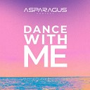 ASPARAGUSproject - Dance With Me