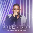 Pr Marcos Paulo - Soldado Ferido Playback