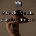 Fresh Nakir - Некроз Bonus