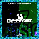 DJ LEO DE ITAQUERA MC MTHS - Ta Observando