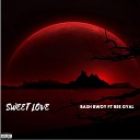 Bash Bwoy feat Bee Gyal - Sweet love feat Bee Gyal