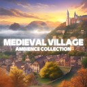 Ambience Collection - Medieval Village, Pt. 2