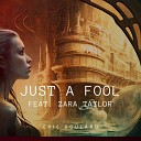 Eric Goulard feat Zara Taylor - Just a Fool