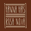 Hanna Ha s - Rosa Nova Remix