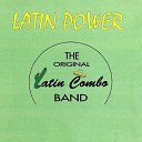 The Original Latin Combo Band - Carmelita Yo No Soy de por Aqu Yo Soy Muy…