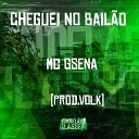 Mc Gsena Prod Volk - Cheguei no Bail o