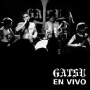 GATSU - No Es F cil En Vivo