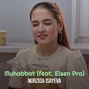 Nurzida Isayeva feat Elsen Pro - Muhabbat Remix