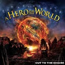 A Hero for the World - End of Time Radio Edit