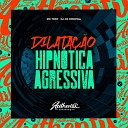 DJ DX ORIGINAL feat MC TONY - Dilata o Hipn tica Agressiva