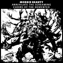Morbid Beauty - Annihilate The Screaming Choirs Of The…
