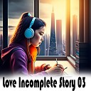Swastika Rajput - Love Incomplete Story 03