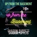 Shadow Puppets - U B the Kat