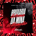 DJ G4 ORIGINAL feat mc gedai MC GW - Bruxaria Extrema da Mina de Vermelho