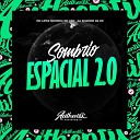 DJ Shadow ZN feat MC LIPEX NOVINHA DO ABC - Sombria Espacial 2 0