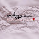 Smokey The Creator - Love Yourself