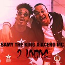 Samy TheKing feat Acero MC - 2 Locos