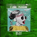 F LIMA - Pleasure