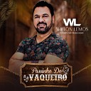 Wilton Lemos WL O Chefe Das Vaquejadas - Passinho do Vaqueiro