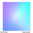 Hard Glass - Dark Choir
