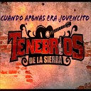 Tenebrios De La Sierra - Cuando Apenas Era Jovencito