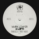 Mark Lower LEFTI - Party Night Edit