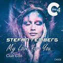Stefan Remberg - My Love for You Club Edit