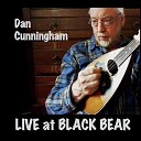 Dan Cunningham - Can You Hear Me Now Live