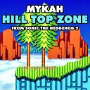 Mykah - Hill Top Zone From Sonic the Hedgehog 2