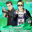 MC Hammer - U Can t Touch This D3stra YASTREB Remix