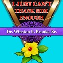 Dr Winston H Brooks Sr - Get Your House In Order