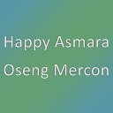 Happy Asmara - Oseng Mercon