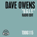 Dave Owens - U G L Y Radio Edit