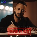 Aca Zivanovic - Opasna Po Zivot